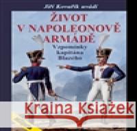 Život v Napoleonově armádě