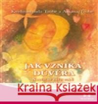 Jak vzniká důvěra