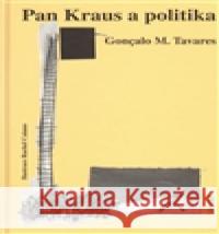 Pan Kraus a politika / Pan Brecht a úspěch