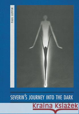 Severin's Journey Into the Dark: A Prague Ghost Story