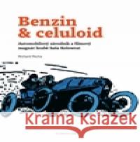 Benzin & celuloid