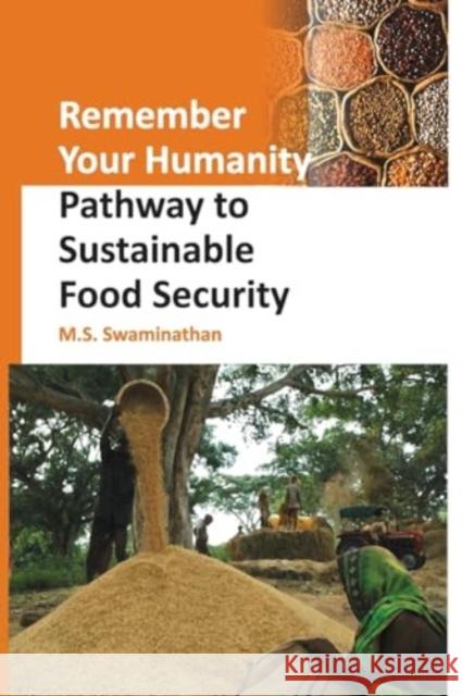 Remember Your Humanity: Pathway To Sustainable Food Security