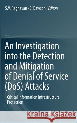 An Investigation Into the Detection and Mitigation of Denial of Service (Dos) Attacks: Critical Information Infrastructure Protection