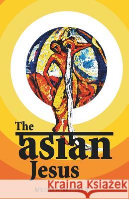 The Asian Jesus: The Life of Christ