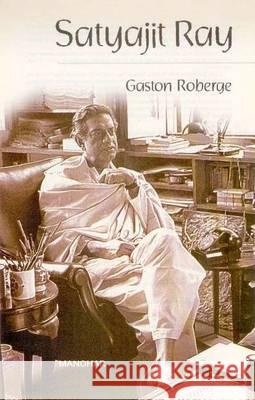 Satyajit Ray: Essays 1970-2005