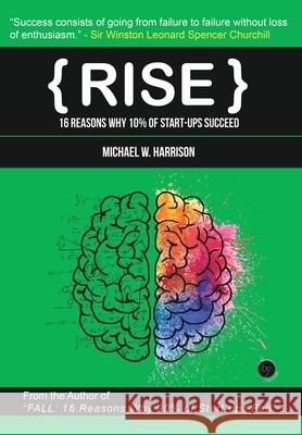 Rise: 16 Reasons Why 10% of Start-ups Succeed