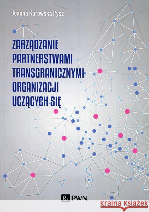 Zarządzanie partnerstwami transgranicznymi organizacji uczących się