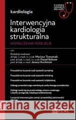 Interwencyjna kardiologia strukturalna. Współczesn