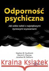 Odporność psychiczna. Jak sobie radzić z...