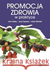 Promocja zdrowia w praktyce