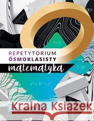 Egzamin ósmoklasisty. Matematyka Repetytorium 2021