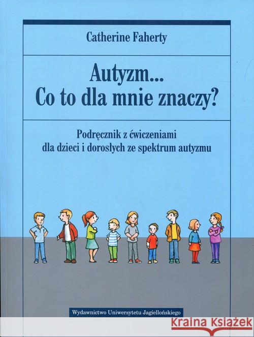 Autyzm... Co to dla mnie znaczy?