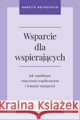 Wsparcie dla wspierających. Jak zapobiegać...