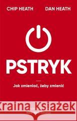 Pstryk. Jak zmieniać, żeby zmienić