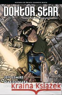 Doktor Star i Królestwo Straconej Przyszłości