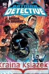 Batman Detective Comics T.6 Droga do zagłady