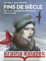 Fins de sicle: Falangi Czarnego Porządku