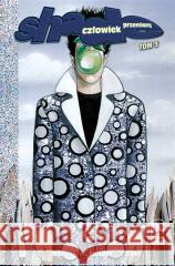 Shade, Człowiek Przemiany T.3