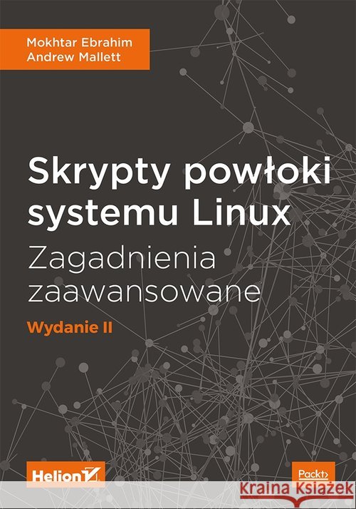 Skrypty powłoki systemu Linux Zagadnienia zaawansowane W II