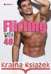 Flirting with 40