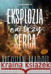 Flash Bang T.1 Eksplozja na trzy serca