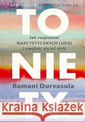 To nie Ty. Jak rozpoznać narcystycznych ludzi...