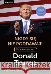 Nigdy się nie poddawaj! Receptura sukcesu