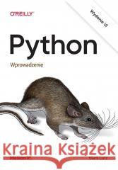 Python. Wprowadzenie. Wydanie VI