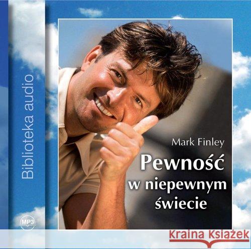 Pewność w niepewnym świecie Audiobook