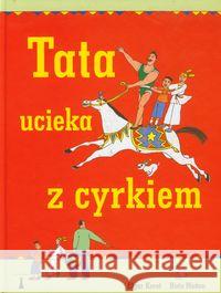 Tata ucieka z cyrkiem