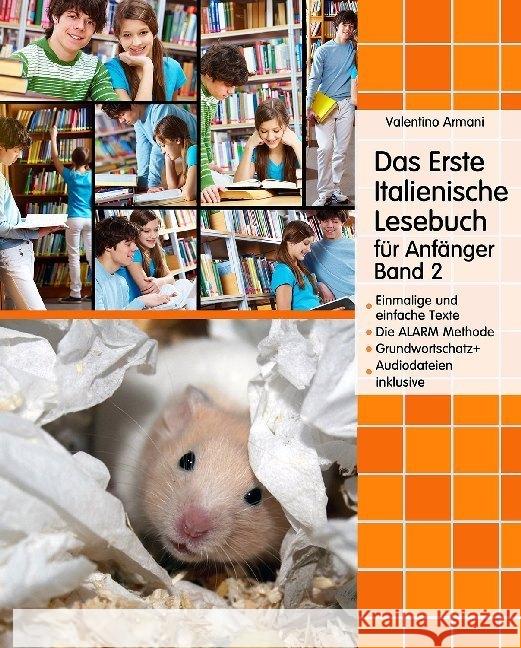 Das Erste Italienische Lesebuch für Anfänger, Band 2 : Stufe A2 Zweisprachig mit Italienisch-deutscher Übersetzung