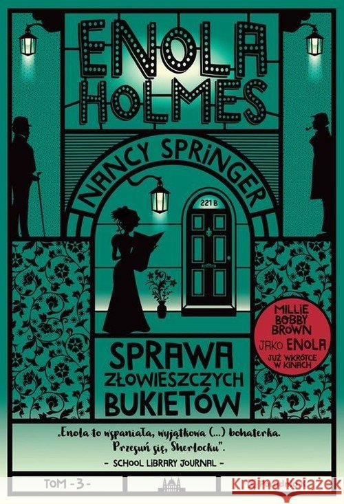 Enola Holmes Sprawa złowieszczych bukietów