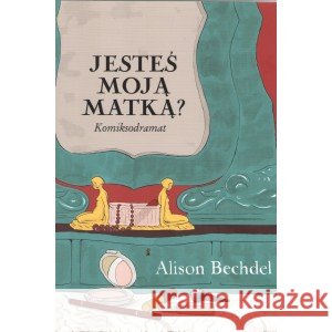 Jesteś moją matką