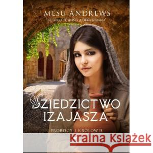 Dziedzictwo Izajasza T.2 Prorocy i Królowie