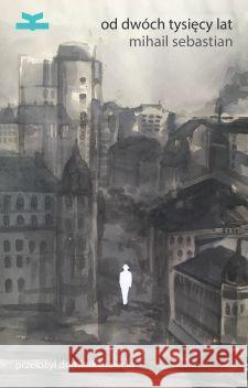 Od dwóch tysięcy lat