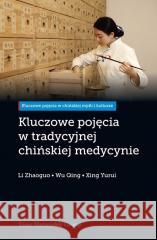 Kluczowe pojęcia w tradycyjnej chińskiej medycynie