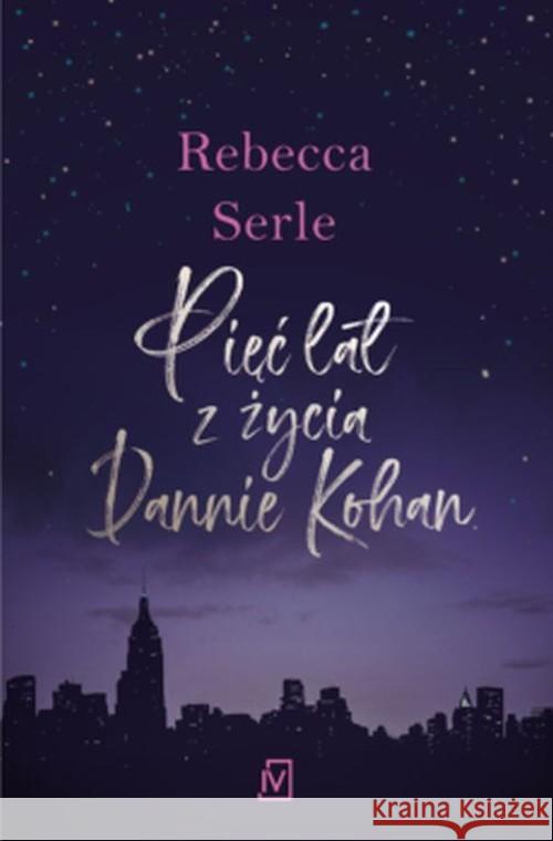 Pięć lat z życia Dannie Kohan