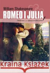 Romeo i Julia. Lektura z opracowaniem BR