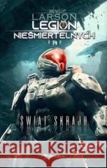 Legion Nieśmiertelnych T.14 Świat Skraju
