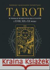 Tarot w pismach wybitnych okultystów