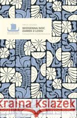 Wiosenna noc/Zamek z lodu