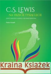 C.S.Lewis na trzecie tysiąclecie