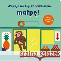 Wydaje mi się, że widziałem... małpę!