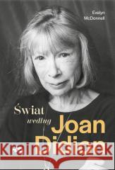 Świat według Joan Didion