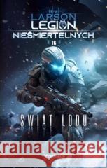 Legion Nieśmiertelnych T.16 Świat Lodu