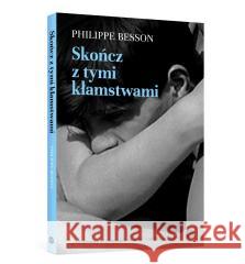 SKOŃCZ Z TYMI KŁAMSTWAMI