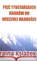 Pięć tybetańskich kroków do wiecznej młodości