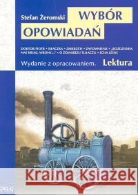 Wybór opowiadań Żeromskiego z oprac. GREG