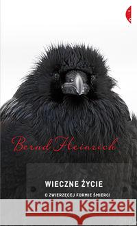 Wieczne życie. O zwierzęcej formie śmierci