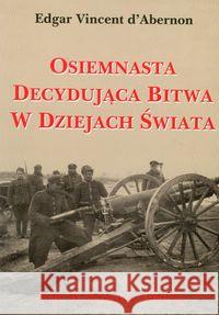 Osiemnasta decydująca bitwa w Dziejach Świata